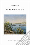 La storia di Antón libro di Bracciante Milly