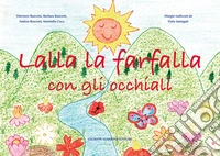 Lalla la farfalla con gli occhiali libro