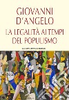 La legalità ai tempi del populismo libro di D'Angelo Giovanni