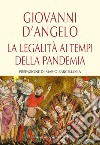 La legalità ai tempi della pandemia libro di D'Angelo Giovanni