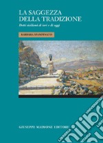 La saggezza della tradizione. Detti siciliani di ieri e di oggi libro