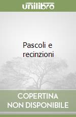 Pascoli e recinzioni libro