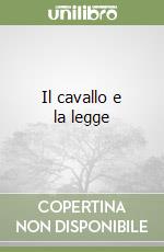 Il cavallo e la legge libro