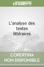 L'analyse des textes littéraires libro