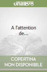 A l'attention de...