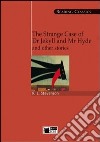 The strange case of dr. Jekyll and Mr. Hyde and other stories. Con CD-ROM libro