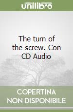 The turn of the screw. Con CD Audio libro