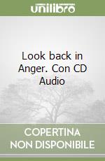 Look back in Anger. Con CD Audio libro