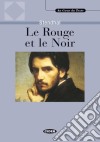 Le rouge et le noir. Con CD-ROM libro