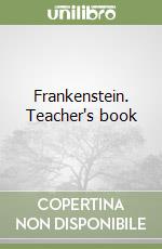 Frankenstein. Teacher's book libro