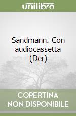 Sandmann. Con audiocassetta (Der) libro