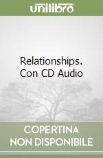 Relationships. Con CD Audio