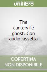 The canterville ghost. Con audiocassetta