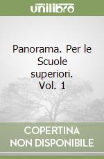 Panorama. Per le Scuole superiori. Vol. 1 libro