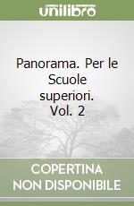 Panorama. Per le Scuole superiori. Vol. 2 libro