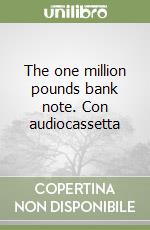 The one million pounds bank note. Con audiocassetta libro