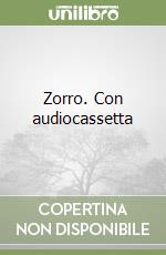 Zorro. Con audiocassetta libro