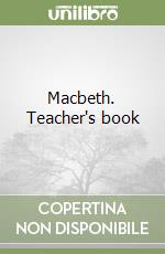 Macbeth. Teacher's book libro