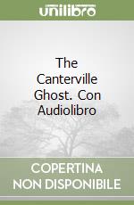 The Canterville Ghost. Con Audiolibro