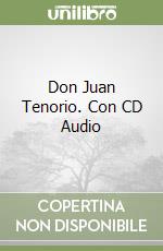 Don Juan Tenorio. Con CD Audio libro