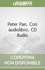 Peter Pan. Con audiolibro. CD Audio libro