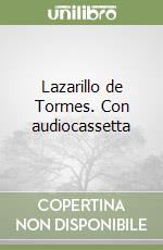 Lazarillo de Tormes. Con audiocassetta libro