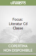 Focus: Literatur Cd Classe libro