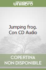 Jumping frog. Con CD Audio libro