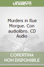 Murders in Rue Morgue. Con audiolibro. CD Audio libro