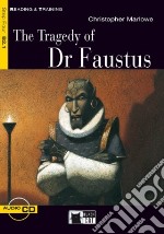 The tragedy of dr. Faustus. Con CD Audio libro