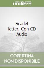 Scarlet letter. Con CD Audio libro