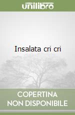 Insalata cri cri libro