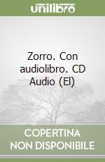 Zorro. Con audiolibro. CD Audio (El) libro