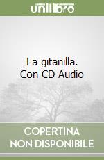 La gitanilla. Con CD Audio