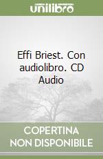 Effi Briest. Con audiolibro. CD Audio libro