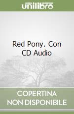 Red Pony. Con CD Audio
