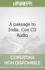 A passage to India. Con CD Audio