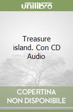 Treasure island. Con CD Audio