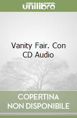 Vanity Fair. Con CD Audio