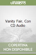 Vanity Fair. Con CD Audio libro