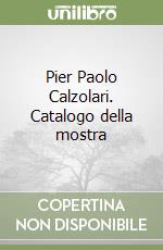 Pier Paolo Calzolari. Catalogo della mostra
