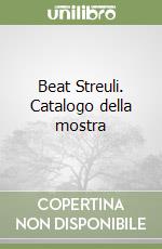 Beat Streuli. Catalogo della mostra