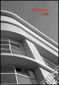 Fondazione Merz 2002-2005 libro