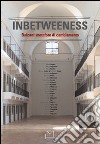 Inbetweeness Balcani: metafore di cambiamento. Ediz. italiana e inglese libro