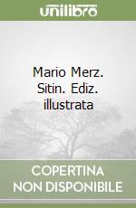 Mario Merz. Sitin. Ediz. illustrata libro