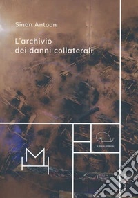 L'archivio dei danni collaterali