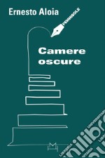 Camere oscure libro