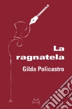 La ragnatela libro