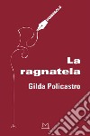 La ragnatela libro