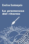 La promessa del ritorno libro